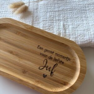 houten plankje een geniet momentje voor de liefste juf