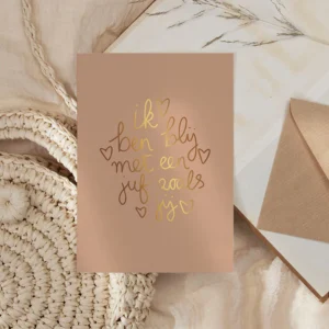 kaart met goudfolie ik ben blij met een juf zoals jij